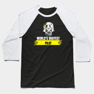 World's Okayest Pilot Baseball T-Shirt